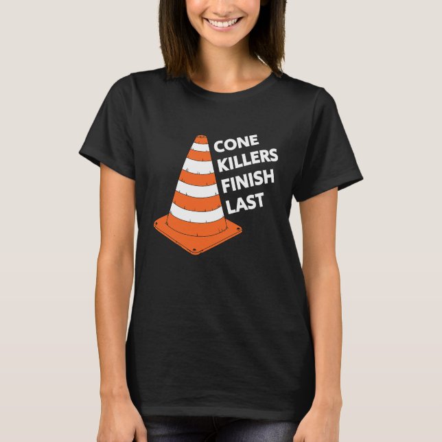 CONE KILLERS FINISH LAST Autocross T-Shirt (Front)