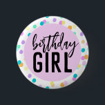 Confetti Birthday Girl 6 Cm Round Badge<br><div class="desc">A fun and bright birthday badge with rainbow confetti.</div>