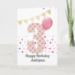 Confetti Pink Polka Dot 3rd Birthday Card<br><div class="desc">A colourful pink 3rd birthday girl card, which you can personalise with her name. The front of this fun 3rd birthday card for her features the number three in a pink polka dot with a pink balloon ready to float away.The background has some colourful confetti and a soft gold bunting...</div>