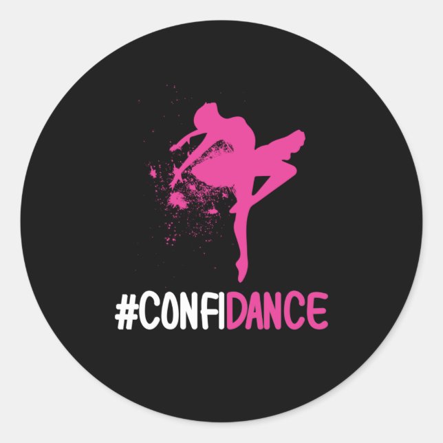 Confidance - Cute Dance and Dance Gift for Dancers Classic Round Sticker (Front)