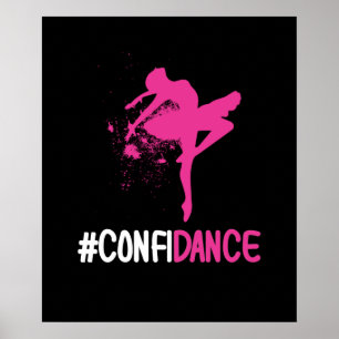 Confidance - Cute Dance and Dance Gift for Dancers Poster