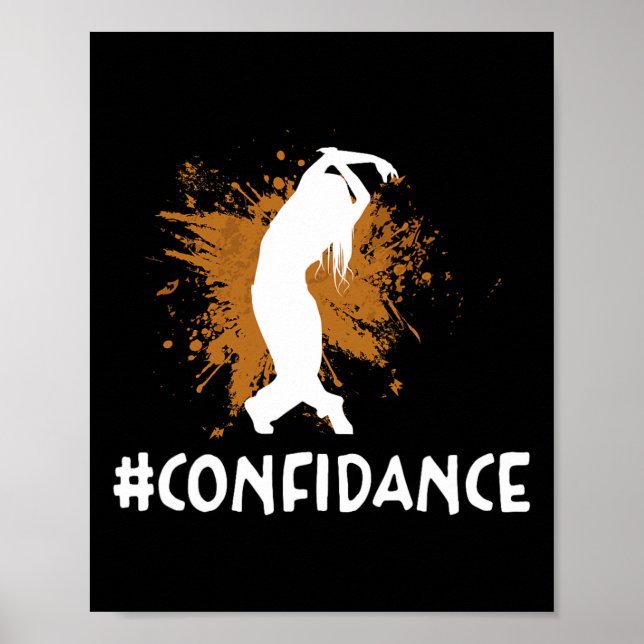 Confidance For Dancing Dancer Choreography  Poster (Front)