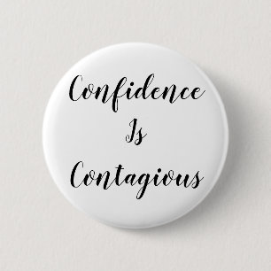 Confidence Is Contagious Mug Inspirational Quote 6 Cm Round Badge