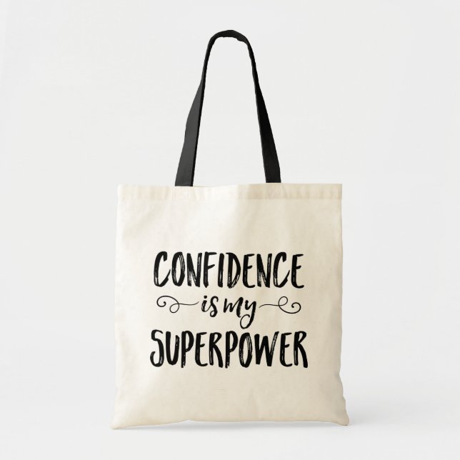 Confidence is My Superpower. Tote Bag (Front)