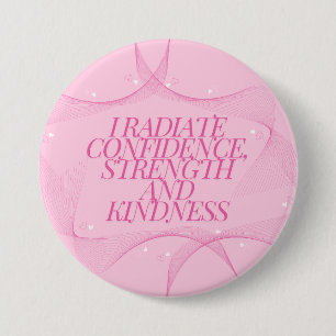 Confidence, Kindness, Spiritual, Inspirational 7.5 Cm Round Badge