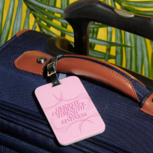 Confidence, Kindness, Spiritual, Inspirational Luggage Tag