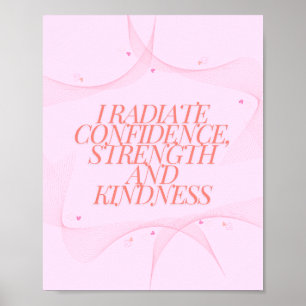 Confidence, Kindness, Spiritual, Inspirational Poster