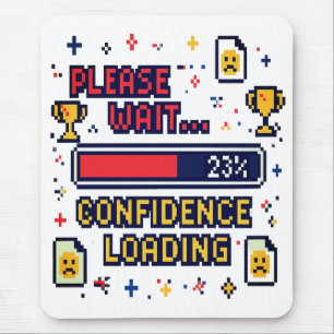 Confidence Loading Funny Pixel Art Tee Mouse Pad