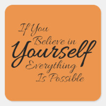 Confidence Quote Believe in Yourself Sticker