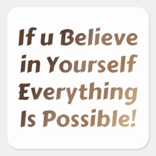 Confidence Quote Believe in Yourself Sticker
