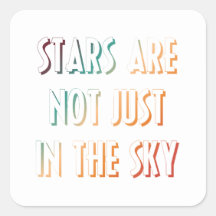 Confidence Quote Stars Are Not in The Sky Sticker