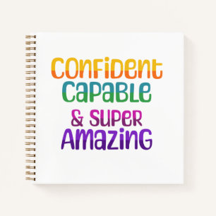 Confident Capable And Super Amazing Notebook