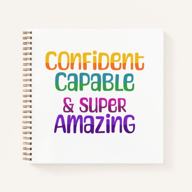Confident Capable And Super Amazing Notebook (Front)