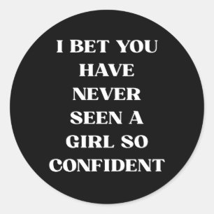 Confident Girl Quote Black Quote, Feminist Classic Round Sticker