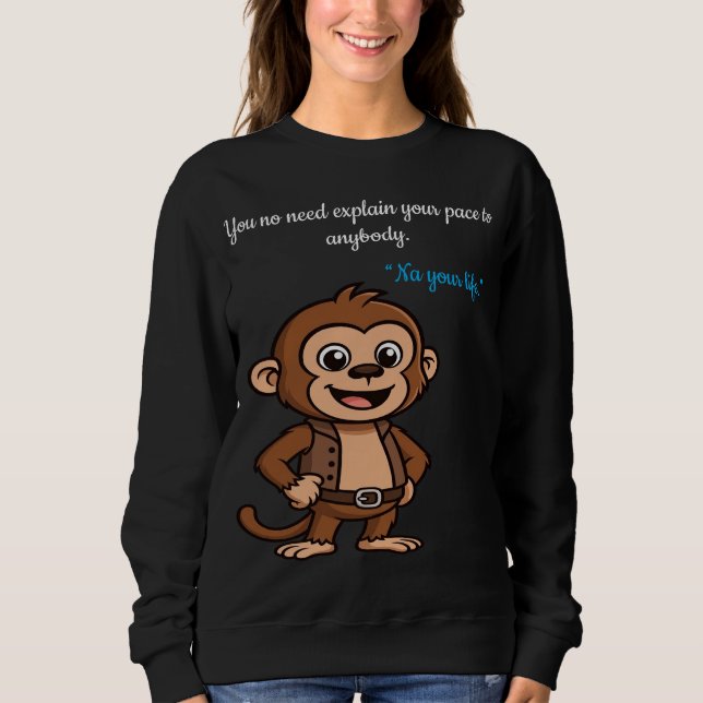 Confident Monkey – Minimal Calm Lifestyle  T-Shirt Sweatshirt (Front)