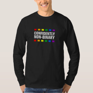 Confidently Non Binary Lgbtq Genderfluid Pride 2 T-Shirt