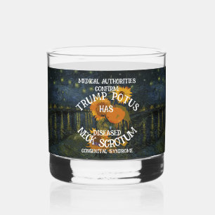 CONFIRMED TRUMP HAS NECK SCROTUM SYNDROME WHISKEY GLASS