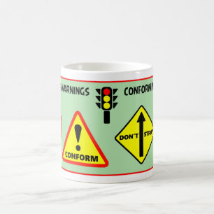 Conforming Warnings Coffee Mug