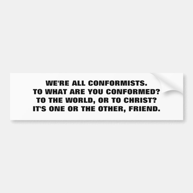 CONFORMISTS ALL BUMPER STICKER (Front)