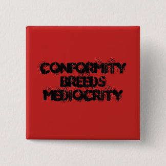 Conformity 15 Cm Square Badge