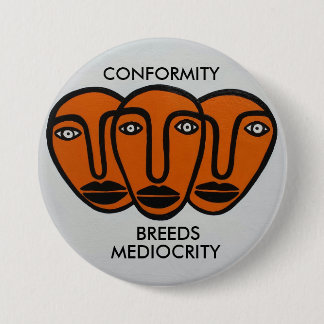 Conformity 2 7.5 cm round badge
