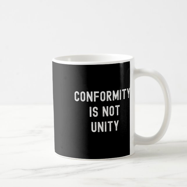 Conformity Is Not Unity - Conservative Republican  Coffee Mug (Right)