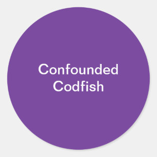 Confounded Codfish Classic Round Sticker