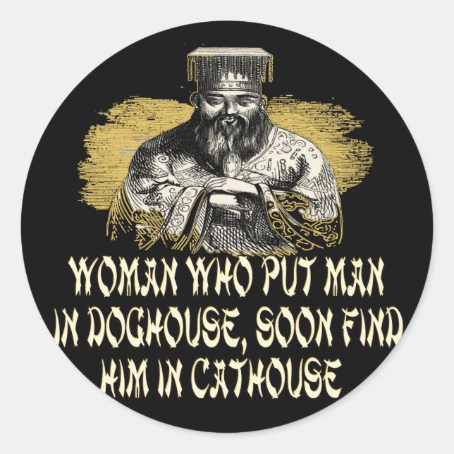 Confucius Didn't Say That! Classic Round Sticker (Front)