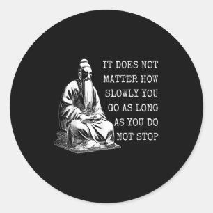 Confucius Motivational Quotes About Life  Classic Round Sticker
