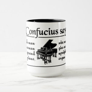 CONFUCIUS SAY … custom mug - choose style, colour