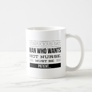 Confucius Say - RN Gift Ideas Coffee Mug