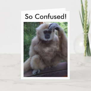 CONFUSED AT HOW YOU LOOK SO GOOD-BIRTHDAY CARD