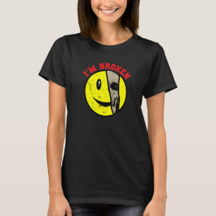 Confused Smile I'm Broken Invisible Illness I'm Ok T-Shirt