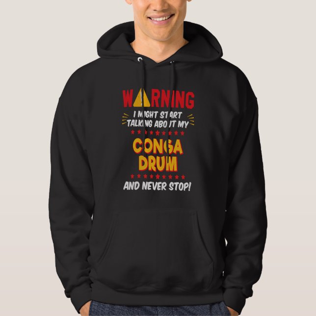 Conga Drummer Drumming Joke Graphic Hoodie (Front)