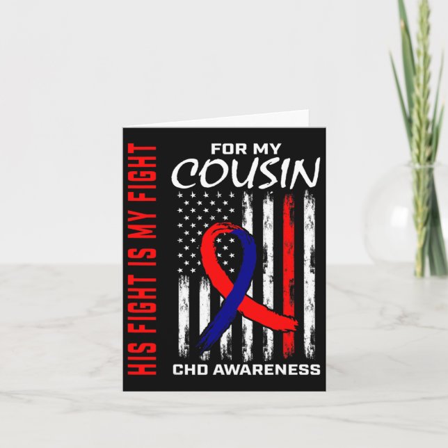 Congenital Heart Defect Chd Awareness Cousin Ameri Card (Front)