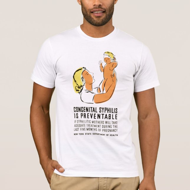 Congenital Syphilis is Preventable T-Shirt (Front)