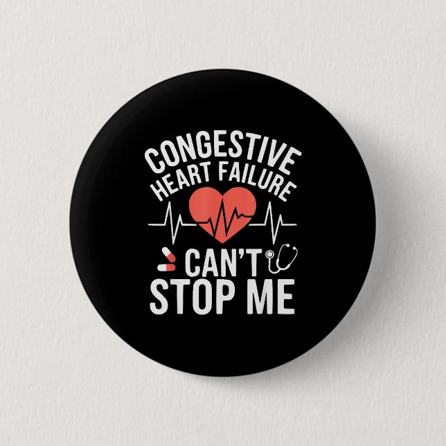 Congestive Heart Failure Chronic Disease Chf Aware 6 Cm Round Badge (Front)