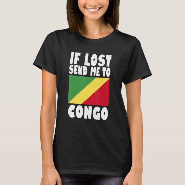 Congo Flag Design  If lost send me to Congo T-Shirt (Front)