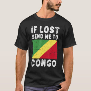 Congo Flag Souvenir If lost send me to Congo T-Shirt