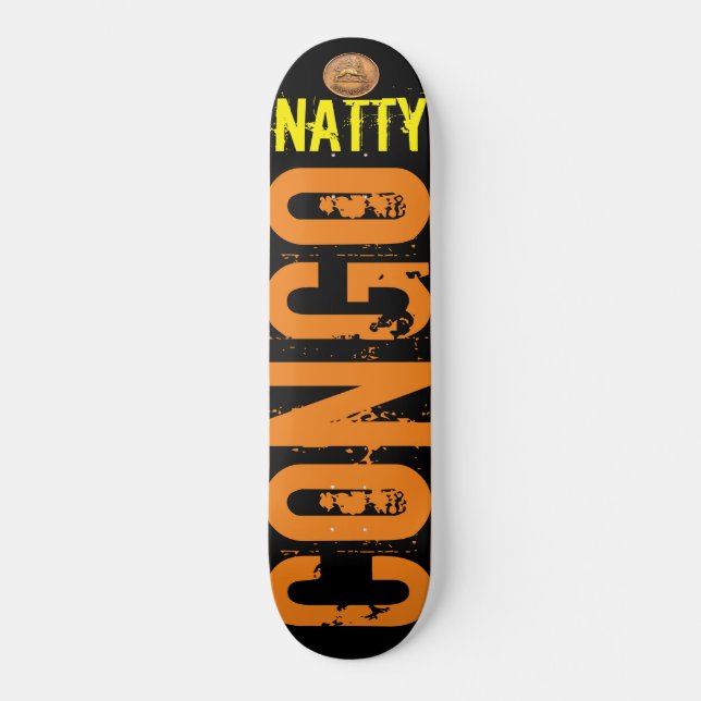 CONGO NATTY  Skateboard (Front)