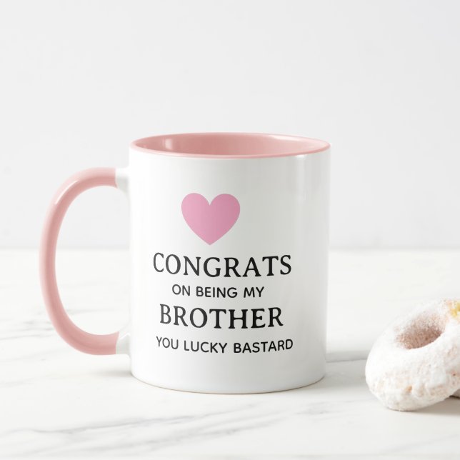 Congrats Brother Mug – Funny Sibling Cup, Birthday (With Donut)