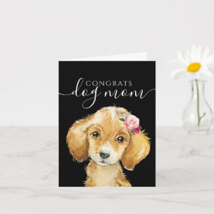 Congrats Dog Mum Greeting Card