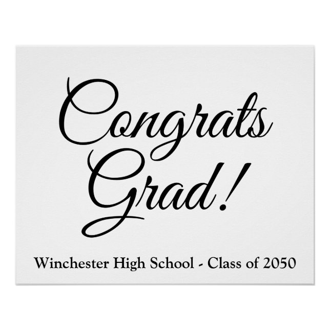 Congrats Grad white black custom script class year Poster (Front)