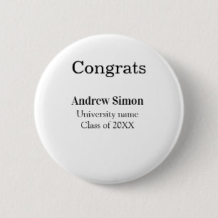 Congrats graduate name university name class 20XX 6 Cm Round Badge