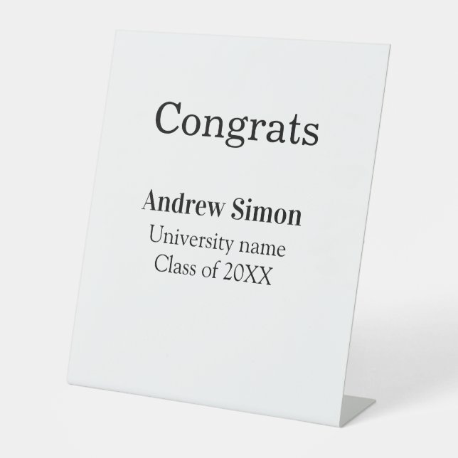 Congrats graduate name university name class 20XX Pedestal Sign (Front)