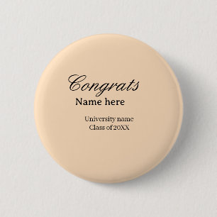 Congrats graduate university name class of 20XX na 6 Cm Round Badge