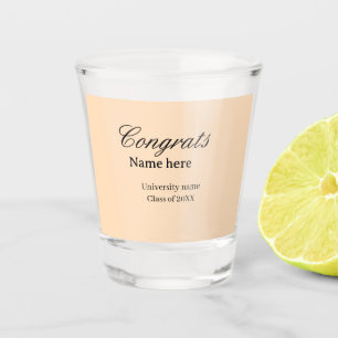 Congrats graduate university name class of 20XX na Shot Glass