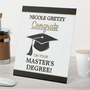 Congrats! Master's Degree Graduation  Pedestal Sign