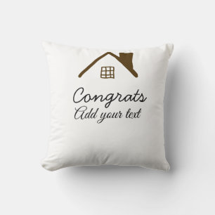 Congrats new home owner real estate inauguration t cushion