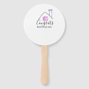 Congrats new home owner real estate inauguration t hand fan